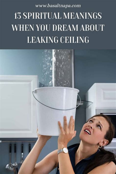 ceiling leaking dream meaning|13 Spiritual Meanings When You Dream About。